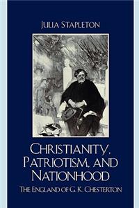 Christianity, Patriotism, and Nationhood: The England of G.K. Chesterton