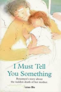 I Must Tell You Something