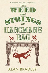 The Weed That Strings the Hangman's Bag