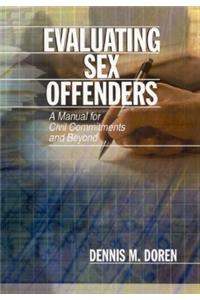 Evaluating Sex Offenders