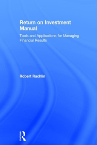 Return on Investment Manual