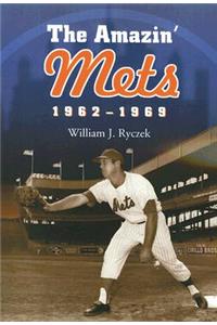 Amazin' Mets, 1962-1969