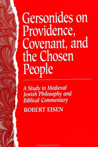 Gersonides on Providence, Covenant, and the Chosen People