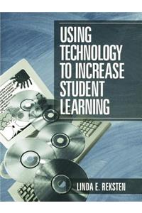 Using Technology to Increase Student Learning