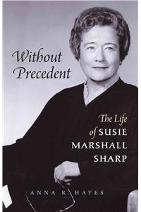Without Precedent