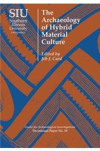 Archaeology of Hybrid Material Culture