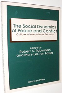 The Social Dynamics of Peace and Conflict: Culture in International Security