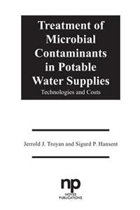 Treatment of Microbial Contaminants in Potable Water Supplies