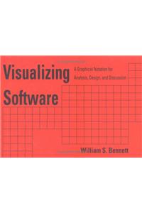 Visualizing Software, A Graphical Notation for Analysis, Design and Discussion