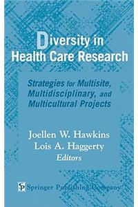 Diversity in Health Care Research