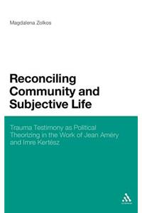 Reconciling Community and Subjective Life