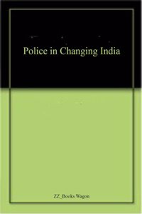 Police in Changing India