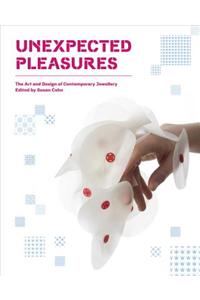 Unexpected Pleasures
