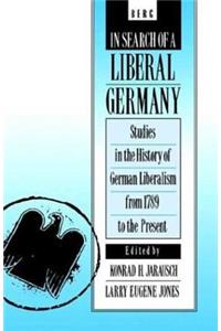 In Search of a Liberal Germany