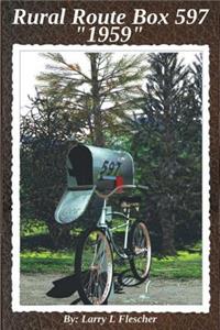Rural Route Box 597 1959
