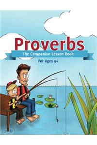 Proverbs: The Companion Lesson Book (Ages 9+)
