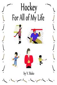 Hockey for All of My Life