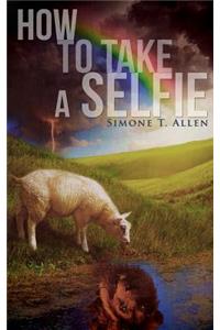 How to Take a Selfie