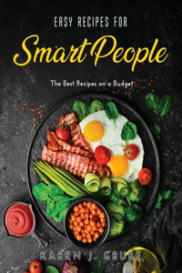 Easy Recipes for Smart People