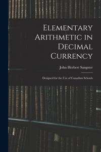 Elementary Arithmetic in Decimal Currency