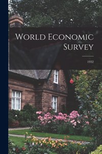 World Economic Survey; 1932
