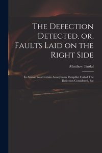 Defection Detected, or, Faults Laid on the Right Side