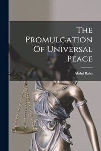 Promulgation Of Universal Peace