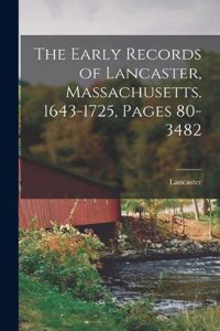 Early Records of Lancaster, Massachusetts. 1643-1725, Pages 80-3482
