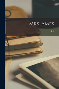 Mrs. Ames