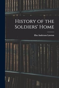 History of the Soldiers' Home