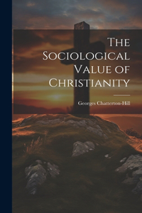 Sociological Value of Christianity