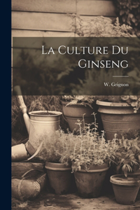 Culture Du Ginseng