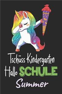 Tschüss Kindergarten - Hallo Schule - Summer