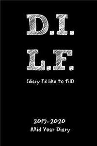DILF (Diary I'd Like to Fill) 2019-2020 Mid Year Diary