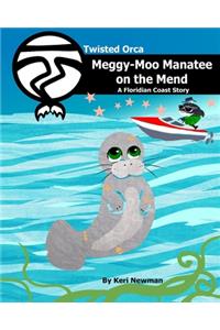 Meggy-Moo Manatee On the Mend