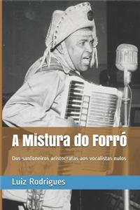 A Mistura do Forró