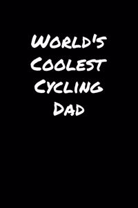 World's Coolest Cycling Dad