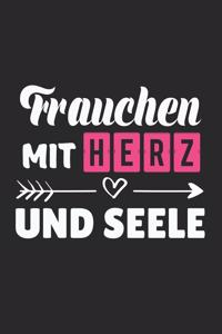 Frauchen Mit Herz und Seele