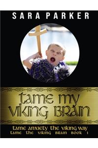 Tame My Viking Brain