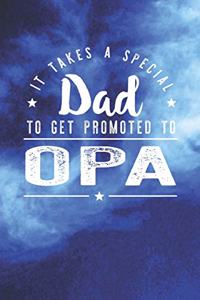It Takes A Special Dad To Get Promoted To Opa