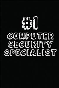 #1 Computer Security Specialist