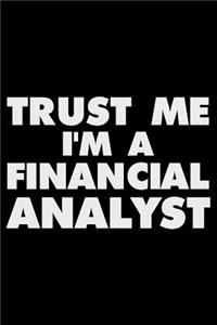 Trust Me I'm a Financial Analyst