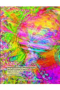 Impressionist Photography Shells Crystals & More Digital Art Prints in a Book + Space to Journal by Artist Grace Divine