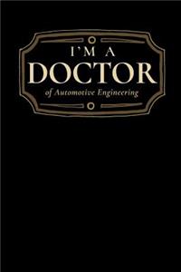I'm a Doctor of Automotive Engineering