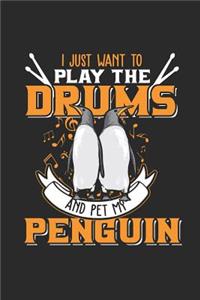 I Just Want to Play the Drums and Pet My Penguin