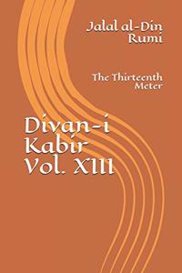 Divan-i Kabir, Volume XIII