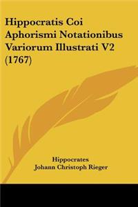 Hippocratis Coi Aphorismi Notationibus Variorum Illustrati V2 (1767)