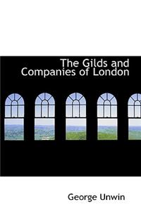 Gilds and Companies of London