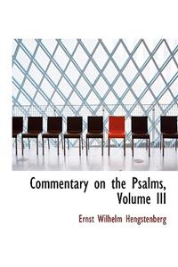 Commentary on the Psalms, Volume III