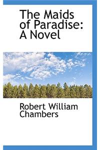 The Maids of Paradise